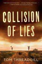 Collision of Lies af Tom Threadgill