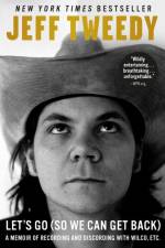 Let's Go (So We Can Get Back) af Jeff Tweedy