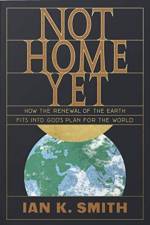 Not Home Yet af Ian K. Smith