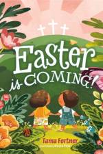 Easter is Coming! (Padded Edition)