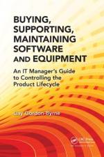 Buying, Supporting, Maintaining Software and Equipment af Gay Gordon-Byrne