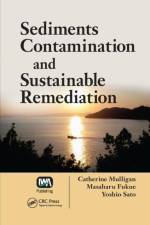 Sediments Contamination and Sustainable Remediation af Catherine N. Mulligan