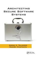 Architecting Secure Software Systems af Asoke K. Talukder