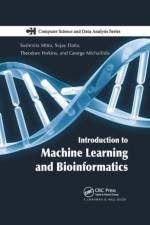 Introduction to Machine Learning and Bioinformatics af Sushmita Mitra