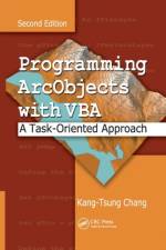 Programming ArcObjects with VBA af Kang-Tsung Chang