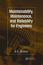 Maintainability, Maintenance, and Reliability for Engineers af B.S. Dhillon