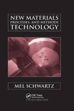 New Materials, Processes, and Methods Technology af Mel Schwartz