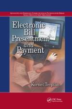 Electronic Bill Presentment and Payment af Kornel Terplan
