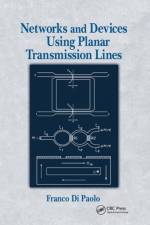 Networks and Devices Using Planar Transmissions Lines af Franco Di Paolo