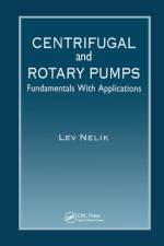 Centrifugal & Rotary Pumps af Lev Nelik