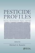 Pesticide Profiles af Michael A. Kamrin