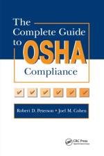 The Complete Guide to OSHA Compliance af Joel M. Cohen