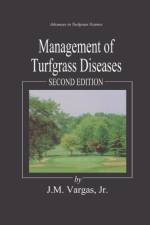 Management of Turfgrass Diseases af Joseph M. Vargas