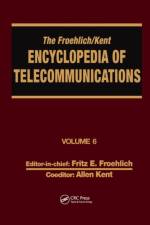 The Froehlich/Kent Encyclopedia of Telecommunications af Fritz E. Froehlich