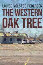 The Western Oak Tree af Louise Volsted Pedersen