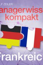 Managerwissen kompakt - Frankreich af Rudolf Zeiler