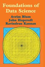 Foundations of Data Science af Avrim Blum