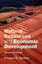 Natural Resources and Economic Development af Edward B. (Colorado State University) Barbier