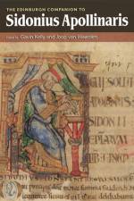 The Edinburgh Companion to Sidonius Apollinaris af KELLY GAVIN