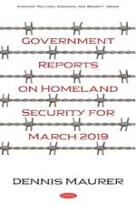 Government Reports on Homeland Security for March 2019 af Dennis Maurer