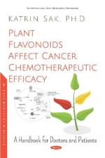Plant Flavonoids Affect Cancer Chemotherapeutic Efficacy af Ph.D. Katrin Sak