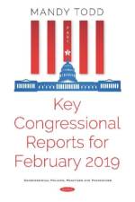 Key Congressional Reports for February 2019 -- Part III af Mandy Todd