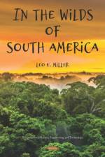 In the Wilds of South America af Leo E Miller
