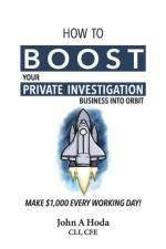 How To Boost Your Private Investigation Business af John Andrew Hoda