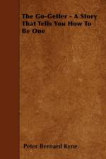 The Go-Getter - A Story That Tells You How To Be One af Peter Bernard Kyne