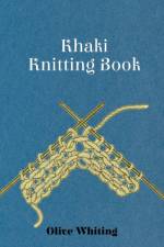 Khaki Knitting Book af Olive Whiting