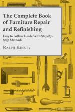 The Complete Book Of Furniture Repair And Refinishing - Easy To Follow Guide With Step-By-Step Methods af Ralph Kinney