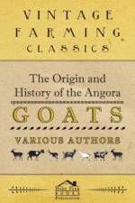 The Origin and History of the Angora Goats af Various (selected by the Federation of Children's Book Groups)