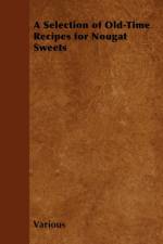 A Selection of Old-Time Recipes for Nougat Sweets af Various (selected by the Federation of Children's Book Groups)