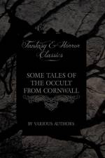 Some Tales of the Occult from Cornwall (Fantasy and Horror Classics) af Various