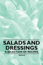 Salads and Dressings - A Selection of Recipes af Various