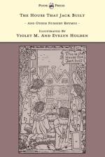 The House That Jack Built And Other Nursery Rhymes - The Banbury Cross Series