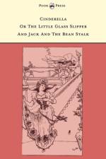 Cinderella or The Little Glass Slipper and Jack and the Bean Stalk - The Banbury Cross Series