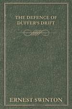 Defence of Duffer's Drift af Ernest Swinton