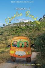 Charlie Bonker 3 Memories and Moments af Mary Jane Pearce