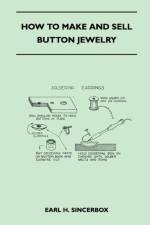 How to Make and Sell Button Jewelry af Earl H. Sincerbox
