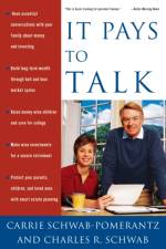 It Pays To Talk af Carrie Schwab-Pomerantz