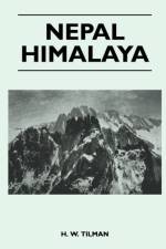 Nepal Himalaya af H. W. Tilman