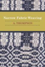 Narrow Fabric Weaving af A. Thompson