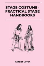 Stage Costume - Practical Stage Handbooks af Margot Lister