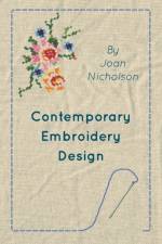 Contemporary Embroidery Design af Joan Nicholson