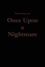 Once Upon a Nightmare af Dakota Kirkpatrick