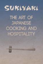 Sukiyaki - The Art of Japanese Cooking and Hospitality af Fumiko
