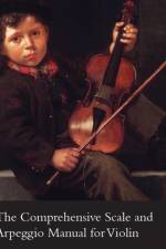 Comprehensive Scale and Arpeggio Manual for Violin af Leon J. Fontaine