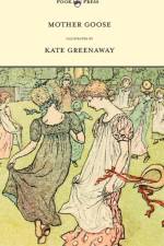 Mother Goose Or The Old Nursery Rhymes