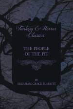 People of the Pit af Abraham Grace Merritt